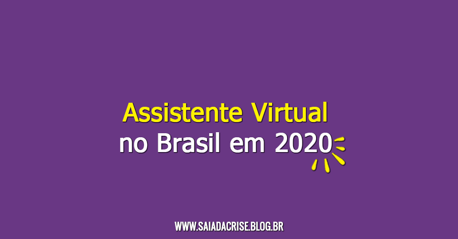 Como Ser uma Assistente Virtual | Assistente Virtual no Brasil em 2020