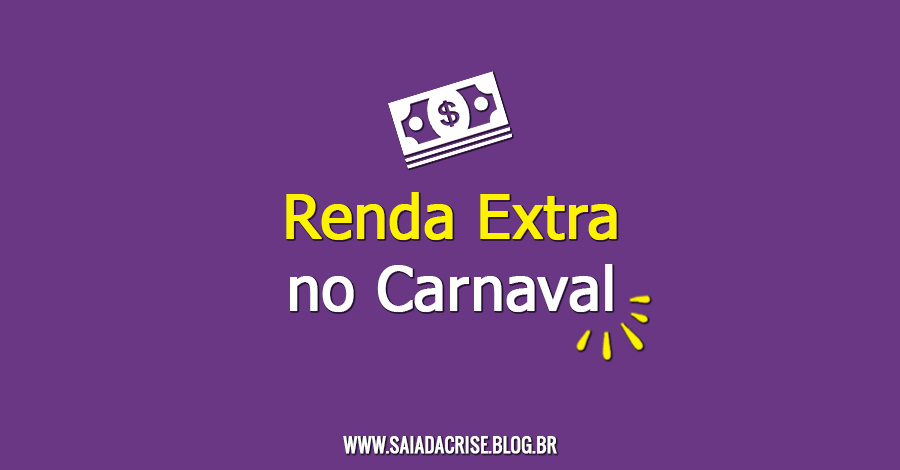 Renda Extra no Carnaval