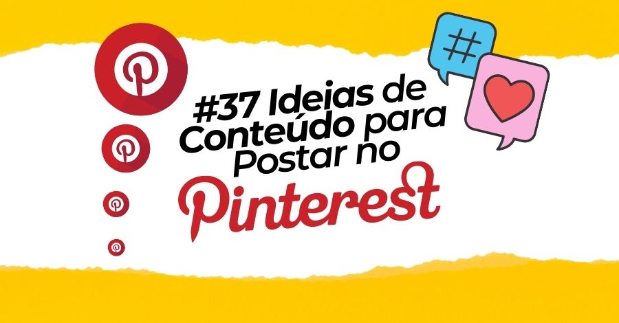 O que postar no Pinterest 37 Ideias de Conteúdo para você se Inspirar!