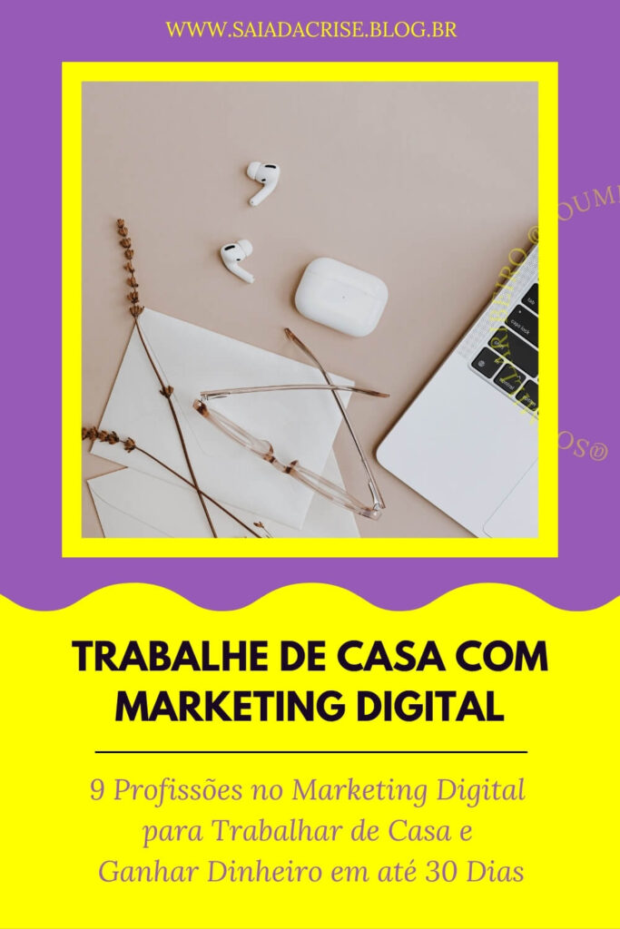 9 Áreas do Marketing Digital para Começar a Trabalhar em Casa